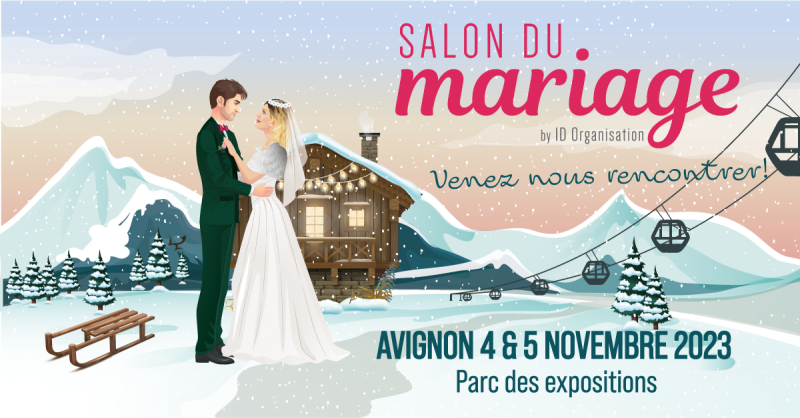 Invitation aux Salons du Mariage d'Aubagne, d'Avignon et de Marseille pour des conseils Voyages de Noces